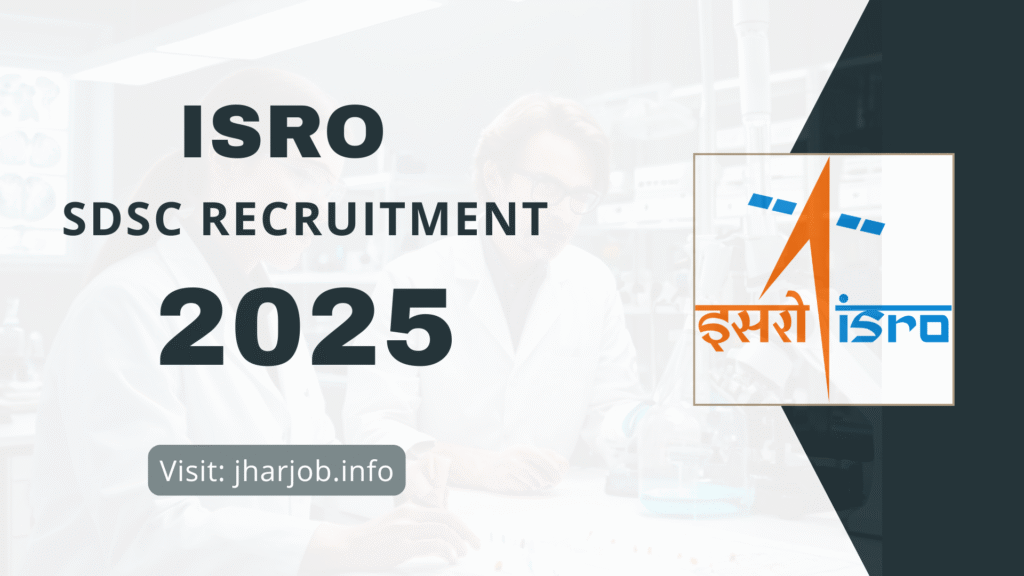 ISRO SDSC Various Post Recruitment 2025